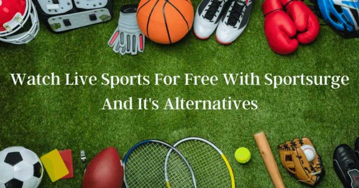 Sport Surge How to Watch Free Live Sports