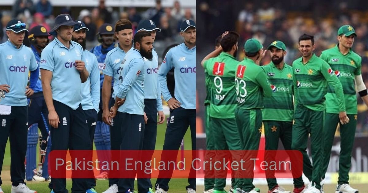 Pakistan England Cricket Team 2023