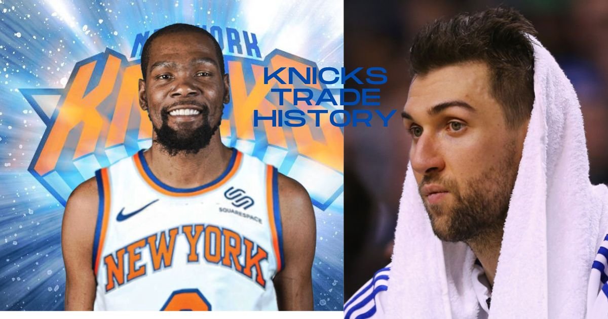 Knicks Trade History
