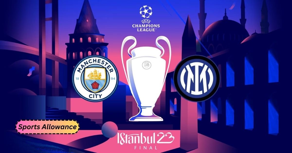 UEFA Champions League Final 2023 Manchester City vs Inter Milan Mach