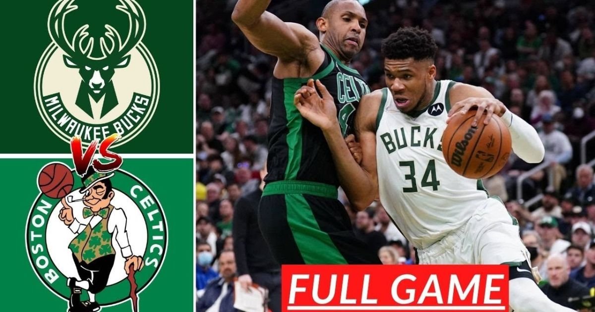 bucks vs Celtics Boston