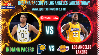 Indiana Pacers VS Los Angeles Lakers Today
