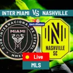 Inter Miami vs. Nashville SC LIVE