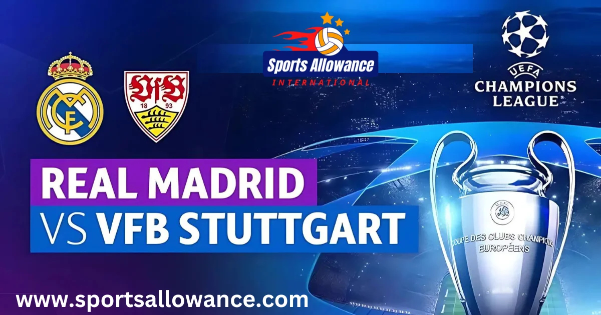 Real Madrid vs VFB Stuttgart